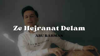 ز هجرانت دلم گشته آب  استاد مهوش  Ze Hejranat Delam  Ustad Mahwash  Cover by Abu [upl. by Fee755]