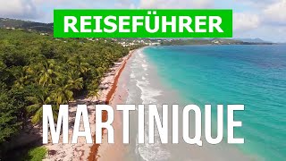 Insel Martinique Karibik  Strände Urlaubsorte Reise Natur  4k Video  Martinique was zu sehen [upl. by Cathy]