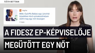 A Fidesz EPképviselője megütött egy nőt részegen  Tóth Bettina [upl. by Kinchen]