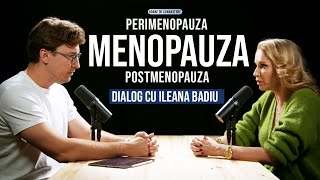 Despre MENOPAUZA Perimenopauza Postmenopauza Cu Ileana Badiu  Boabe de Cunoastere [upl. by Olag]