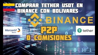 ✅Comprar TETHER USDT en BINANCE con BOLIVARES Venezuela PASO a PASO Banco Mercantil 2021 [upl. by Joash]