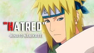 Hatred ・ Minato Namikaze  Minato speech  Naruto shippuden [upl. by Wachter]