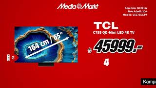 İhtiyaçlar sizde teknolojiler MediaMarkt’ta  TCL Mini LED TV 45999TL [upl. by Silverts285]