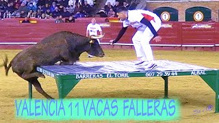 🟢2023 VALENCIA 11 INTEGRO ESPECIAL Vacas FALLERAS [upl. by Zuzana3]