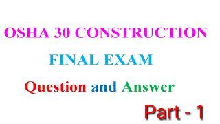 OSHA 30 CONSTRUCTION NAL EXAMQestion and Answer [upl. by Rox741]