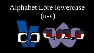 Alphabet Lore lowercase uv Part 7 [upl. by Tunnell]