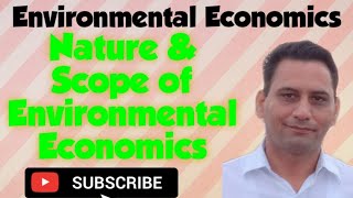 Nature and Scope of Environmental Economics Dr Sunil Phougat [upl. by Beore]