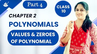 Values amp Zeroes of Polynomials  Class 10 Part 4 mathemagic Polynomials [upl. by Iams]