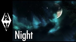 10 min Skyrim NIGHT Ambience  Relaxing Skyrim Music [upl. by Anaeli]