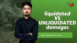 Liquidated Damages vs Unliquidated Damages  By Hyder Magsi  Just LLB [upl. by Forlini]