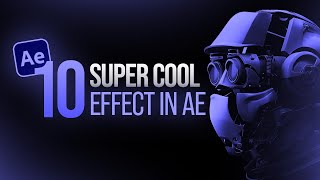 👍Top 10 BEST Effects in After Effects  After Effects Tutorial [upl. by Joni127]