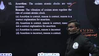 Assertion The cesium atomic clocks are very accurate Reason The vibration of cesium atom regul [upl. by Kobe]