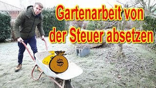 Gartenarbeit von der Steuer absetzen  So gehts [upl. by Nilyam866]