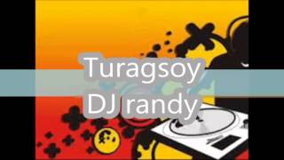 BUDOTS  turagsoy DJ randy [upl. by Rossie139]