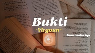 Bukti  Virgoun  by buku catatan lagu🎶 [upl. by Eelirem]