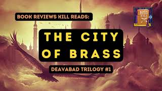 The City of Brass Review Recap amp Discussion  Daevabad Book 1 [upl. by Dahc735]