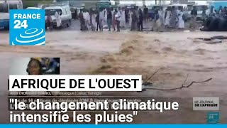 Inondations en Afrique de lOuest  quotle changement climatique intensifie les pluiesquot • FRANCE 24 [upl. by Suoivatnom]