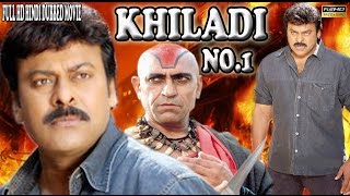 Khiladi No1  Action Hindi Dubbed Movie  Chiranjeevi  Amrish Puri [upl. by Arhat862]