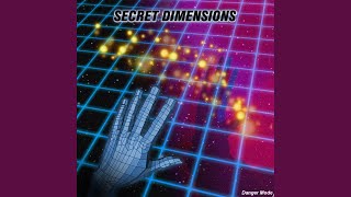 Secret Dimensions [upl. by Eisso]