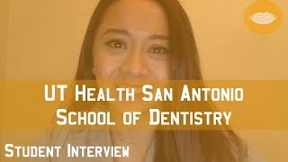 UTHSC San Antonio School of Dentistry Student Interview  FutureDDS [upl. by Rosabelle940]