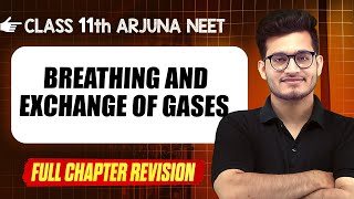 BREATHING amp EXCHANGE OF GASES  COMPLETE Chapter  Quick Revision  Class 11th Arjuna NEET [upl. by Denver]