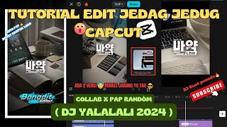 TUTORIAL EDIT TEMPLATE PAP RANDOM DJ YA LALALI 2024  ADA 2 VERSI [upl. by Nnire]