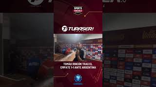 Vinotinto Tomás Rincón habla tras el empate con Argentina en Maturín [upl. by Swanson]