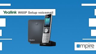 How to set up voicemail on the Yealink W60P cordless phone [upl. by Erma]