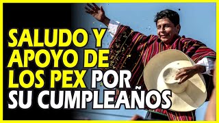 🔴MUNDO PEX Saludo y apoyo a Pedro Castillo por su CUMPLEAÑOS [upl. by Sibyls588]