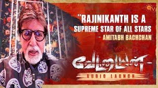 Amitabh Bachchan Speech  Vettaiyan Audio Launch  Best Moments  Rajinikanth  Anirudh  Sun TV [upl. by Yahsan422]