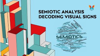 Semiotic Analysis Decoding Visual Signs  Semiotic Class  3 [upl. by Maxey]