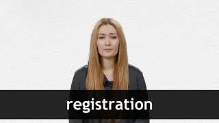 How to pronounce REGISTRATION in American English [upl. by Noyad]