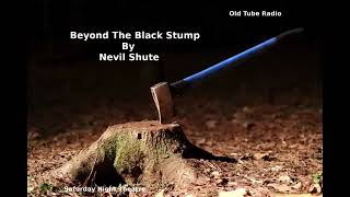 Beyond The Black Stump by Nevil Shute BBC RADIO DRAMA [upl. by Leahsim]