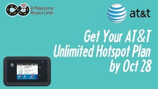 Last Chance to Get an ATampT Unlimited Plus Hotspot Plan [upl. by Birchard]