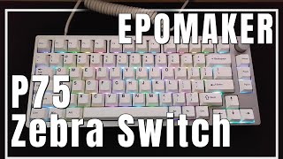 EPOMAKER P75 ゼブラスイッチ＆Mixコイルケーブル レビュー [upl. by Marolda843]