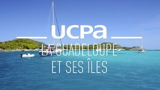 Croisière UCPA dans les Antilles  la Guadeloupe et ses îles [upl. by Lehet844]