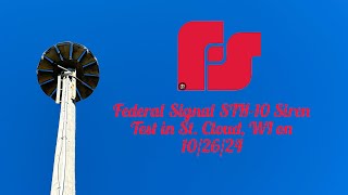 Federal Signal STH10 Siren Test in St Cloud WI on 102624 [upl. by Bledsoe]