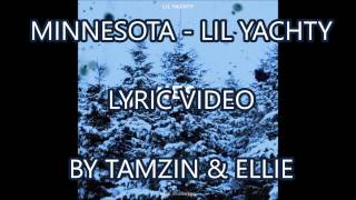 Minnesota  Lil Yachty LYRIC VIDEO [upl. by Anytsirk]