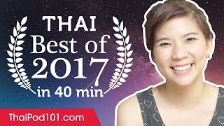 Learn Thai in 40 minutes  The Best of 2017 [upl. by Witt]