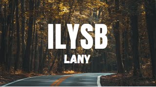 LANY  ILYSB  Lyrics [upl. by Chassin]