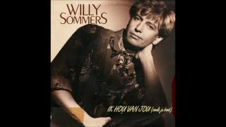 Willy Sommers Ik hou van jou  zoals je bent [upl. by Ahseinar]