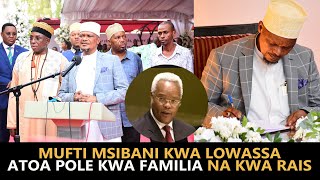 MUFTI WA TANZANIA AKIWA MSIBANI KWA LOWASSA ATOA POLE KWA WATANZANIA FAMILIA NA RAIS MAMA SAMIA [upl. by Bobbi]