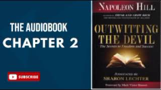 OUTWITTING THE DEVIL THE SECRET TO FREEDOM AND SUCCESS  Napoleon Hill CHAPTER 2  AUDIOBOOK [upl. by Nitsreik]