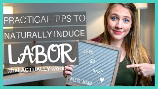 How to NATURALLY INDUCE LABOR  21 Natural Ways to INDUCE LABOR that actually work [upl. by Oneil]