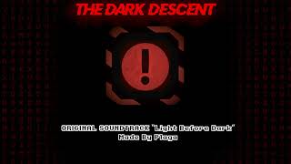 The Dark Descent OST  quotLight Before Darkquot by Plaga [upl. by Orteip]