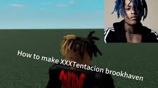 How to make XXXTentacion in Brookhaven🏡rp [upl. by Ervin]