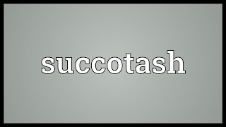 Succotash Meaning [upl. by Ester]