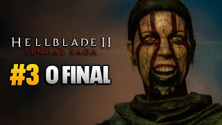 HELLBLADE 2 PC 4K60  3  O Final do Game [upl. by Hetti]