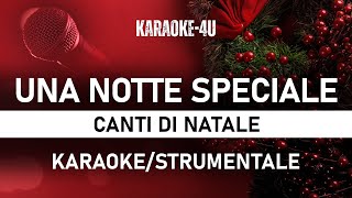 Una notte speciale  Canti di Natale karaokestrumentaletestolyrics [upl. by Aroda]