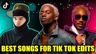 BEST SONGS FOR TIK TOK EDITS 🔥 [upl. by Huba]